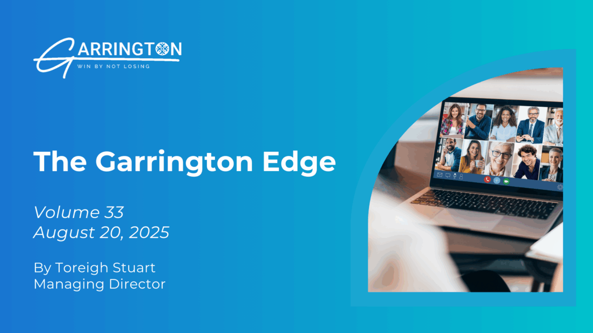 The Garrington Edge – Volume 33: Highlights from Our Q2 Investor Call
