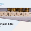 The Garrington Edge: Volume 19 – Liquidity, Designed on Purpose